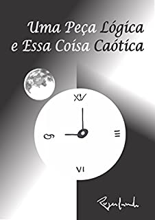 Livro Uma Peça Lógica e Essa Coisa Caótica