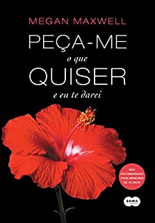 Peça-me o que quiser e eu te darei