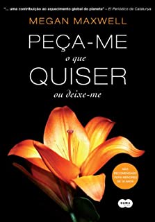 Livro Peça-me o que quiser ou deixe-me