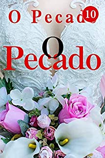 Livro O Pecado 10: Ela Era Mimada