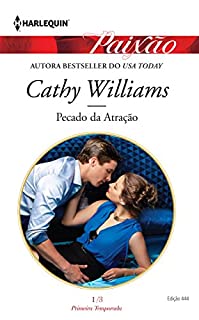 Livro Pecado da Atração: Harlequin Paixão - ed.444 (Os sete pecados sensuais Livro 1)