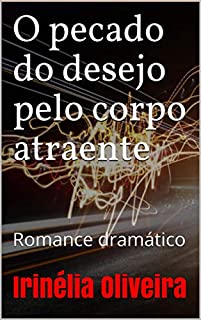 Livro O pecado do desejo pelo corpo atraente: Romance dramático