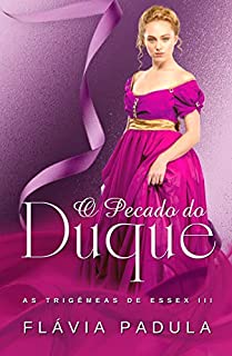 Livro O Pecado do Duque (As Trigêmeas de Essex Livro 3)