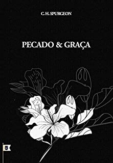 Livro Pecado e Graça, por C. H. SPurgeon