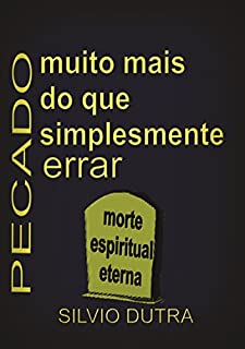Livro Pecado - Muito Mais Do Que Simplesmente Errar