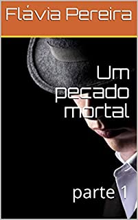 Livro Um pecado mortal: parte 1