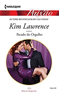 Livro Pecado do Orgulho: Harlequin Paixão - ed.448 (Os sete pecados sensuais Livro 3)