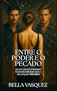 Livro Entre o Poder e o Pecado: Um romance de bilionários com máfia, segredos e desejo perigoso (Romances Contemporâneos)