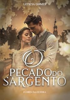Livro O Pecado do Sargento (Flores da Guerra, 2)