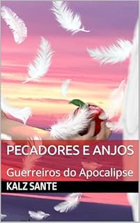 Livro Pecadores e Anjos: Guerreiros do Apocalipse