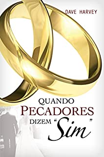 Quando Pecadores dizem "Sim"