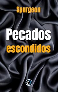 Livro PECADOS ESCONDIDOS: A Prisão que Construímos em Segredo