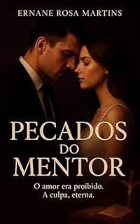 Livro PECADOS DO MENTOR: O amor era proibido. A culpa, eterna.