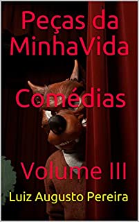 Livro Peças da MinhaVida Comédias: Volume III