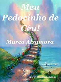 Livro Meu Pedacinho de Céu!: O tempo passou! O mundo mudou!