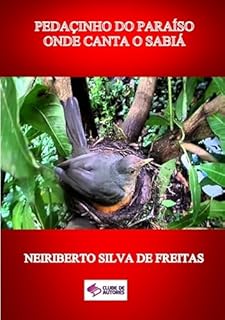 Livro Pedaçinho Do Paraíso Onde Canta O Sabiá