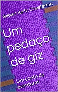 Livro Um pedaço de giz: Um conto de aventuras