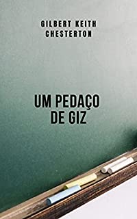 Livro Um pedaço de giz: Um conto que vai te deixar pensando