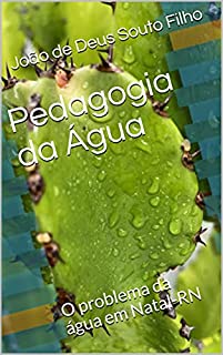 Livro Pedagogia da Água: O problema da água em Natal-RN