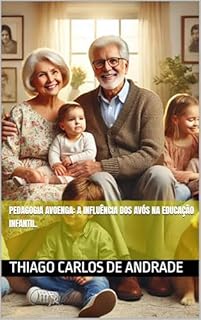 Livro Pedagogia Avoenga: A Influência dos Avós na Educação Infantil.