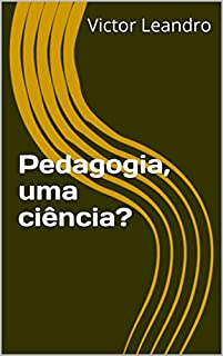Livro Pedagogia, uma ciência?