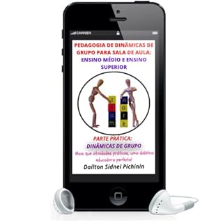 Livro Pedagogia de Dinâmicas de Grupo para Sala de Aula: Ensino Médio e Ensino Superior.