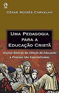 Uma Pedagogia para a Educação Cristã