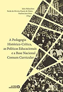 A Pedagogia histórico-crítica, as políticas educacionais e a Base Nacional Comum Curricular