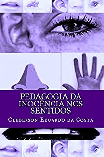 Livro PEDAGOGIA DA INOCÊNCIA NOS SENTIDOS