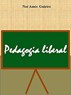 Livro Pedagogia liberal (Educação liberal Livro 5)