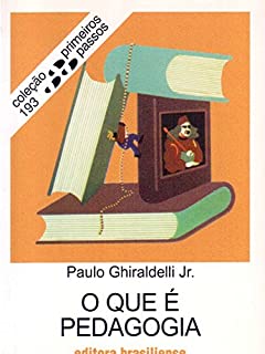 O que é pedagogia (Primeiros Passos)