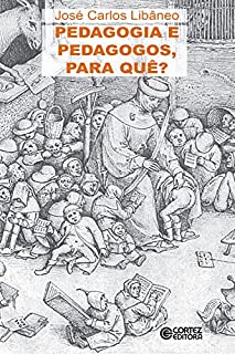 Livro Pedagogia e pedagogos, para quê?