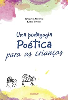 Livro Uma pedagogia poética para as crianças