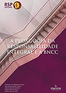 A Pedagogia da Responsabilidade Integral e a BNCC