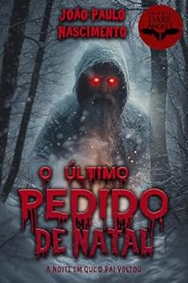 O Último Pedido de Natal: A Noite em que o Pai Voltou