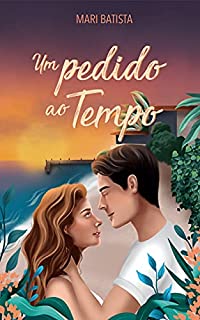 Livro Um pedido ao tempo