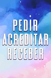 Livro PEDIR ACREDITAR RECEBER: O que desejamos e em que acreditamos, Recebê-lo-emos (Atracção Espiritual)