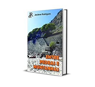 Livro ENTRE PEDRAS E MONTANHAS