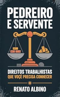 Livro Pedreiro e Servente: Direitos Trabalhistas Que Você Precisa Conhecer