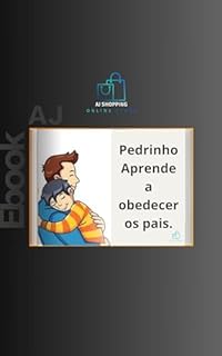Livro Pedrinho Aprende a obedecer os pais.: De Anderson Santiago