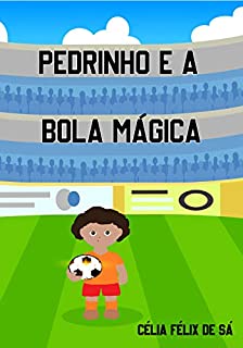 Livro Pedrinho e a Bola Mágica