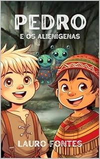 Livro PEDRO: Em o desafio dos alienígenas