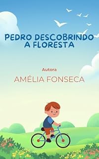 Pedro descobrindo a floresta
