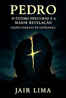 Livro Pedro: O Último Discurso E A Maior Revelação