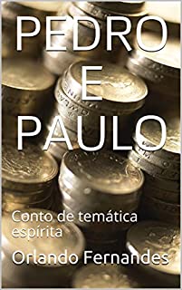 Livro PEDRO E PAULO: Conto de temática espírita