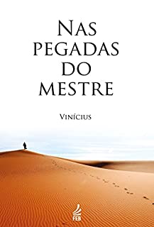 Nas pegadas do Mestre