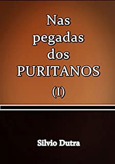 Livro Nas Pegadas Dos Puritanos