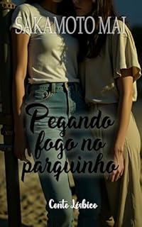 Livro Pegando fogo no parquinho: Conto Lésbico