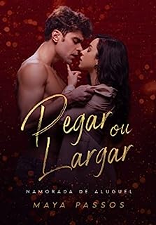 Livro Pegar ou Largar: Namorada de Aluguel