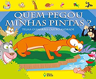 Livro Quem pegou minhas pintas? (Que Animal!)